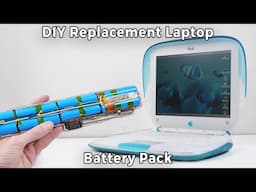 Restoring a 1999 iBook G3 To Run On Battery Power - DIY Battery