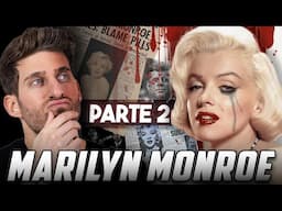 COSA E' SUCCESSO REALMENTE a Marilyn Monroe? [parte 2/2]