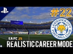 EA FC 25 | Realistic Career Mode | #22 | Season Finale, Goodbye Leicester?