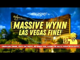 Wynn's Huge Fine, Crazy EDC Prices, Downtown Casino For Sale, Vegas Taglines & Banning Katy Perry?