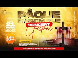 PÂQUE ENSEMBLE : CONCERT GOSPEL EDITION 2025