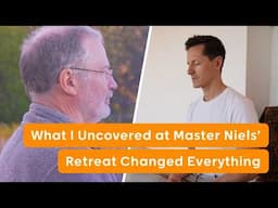 What I Uncovered at Master Niels’ Retreat Changed Everything…