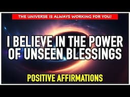 I AM BLESSED WITH MIRACLES | Start Your Day with These Positive Morning Affirmations
