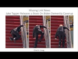 Missing Link News Jake Tapper Releases Book on Biden Decline Coverup LOL