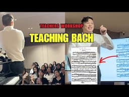 How to TEACH a Bach Prelude and Fugue (live Jakarta workshop)