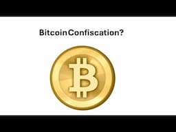 The Coming Bitcoin Confiscation? What You Need to Know Before the Next Bull Run