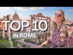 Top 10 Things to Do in Rome – A Complete Travel Guide!
