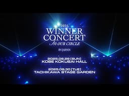 WINNER / 2025 WINNER CONCERT [IN OUR CIRCLE] IN JAPAN