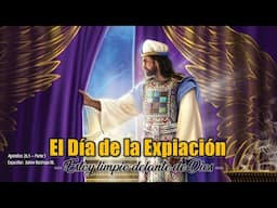EL DIA DE LA EXPIACIÓN | Jesús y los Cuatro Evangelios 📚 #266