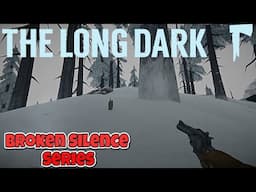 The Long Dark -  Broken Silence Series Part 145