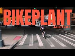 Bike Plant Alleycat | 🥇 Full Race | fixedgear
