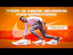 TOP 3 NIKE Running Shoes for Sprinters🔥 || 2025 Shoe Review 👟 || Aaron Kingsley Brown