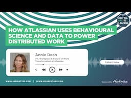 How Atlassian Uses Behavioural Science and Data to Power Distributed Work