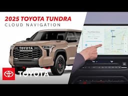 How to Use Toyota's Cloud Navigation in the 2025 Toyota Tundra | Toyota Drive-Off Essentials