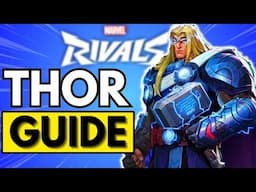 How to Play THOR In Marvel Rivals | Beginner Guide