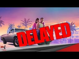 GTA6 DELAYED UNTILL 2026! - Release Date ANNOUNCED!