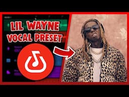 LIL WAYNE Vocal Preset (Bandlab) EASY