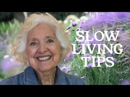 Embracing The Art Of Slow Living In My 80’s | Sandra Hart Over 60