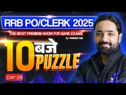 RRB PO/Clerk 2025 | Puzzle - Day 9 | 10 बजे 10 Puzzles | Reasoning with Puneet Sir