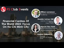 Financial Centres Of The World 2025: Focus On Ho Chi Minh City