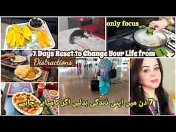 The 7-Day Reset for More Time, Energy, Happiness & less distractions |  سات دن میں اپنی ذندگی بدلیں