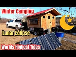 Mini Cabin WINTER camping beside the worlds HIGHEST tides under a LUNAR eclipse