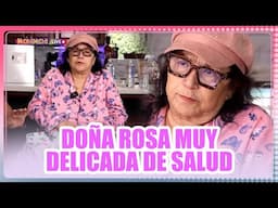 Doña Rosa muy delicada de salud / MICHISMECITO