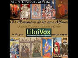El Romancero de los Once Alfonsos by Ricardo Velasco Ayllón and Eduardo Fuentes | Full Audio Book