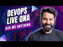 DevOps Live QnA | Ask Me Anything [LIVE]