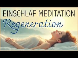 Einschlaf-Meditation für innere Ruhe und Regeneration im Schlaf | Entspannung | Hypnose