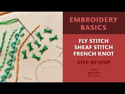 3 Stitches for Embroidery Beginners | Step-by-Step Tutorial