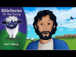 Day 244 Don't Worry, He Will Be There ~ Daily Bible Stories for Children & Learners