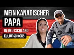 Was mein kanadischer Papa hier erlebt hat | Kulturschock Deutschland 🇩🇪