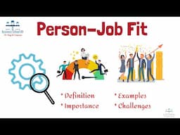 What is Person-Job Fit? | HRM | From A Business Professor
