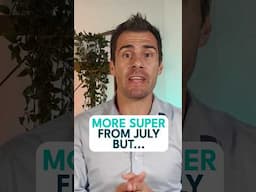 More Super from July - But Is There a Catch? #Superannuation #Super #RetirementPlanning #Retire