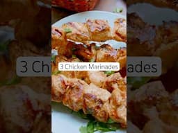 3 Chicken Marinade Recipes! #chickenmarinade #chickenrecipe