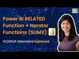 Power BI RELATED Function + Iterator Functions (SUMX) | VLOOKUP Alternative Explained