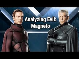 Analyzing Evil: Magneto