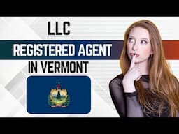 How to Get Registered Agent in Vermont for LLC (2025) | Best Vermont Registered Agent Service