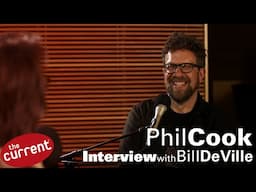 Phil Cook — interview with The Current's Bill DeVille