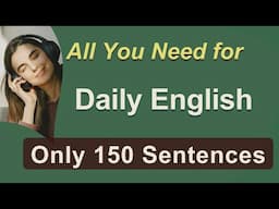 Master Daily English with These 150 Must-Know Sentences!