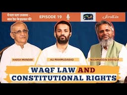 Episode 19 - Waqf Law and Constitutional Rights