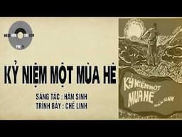 KỶ NIỆM MỘT MÙA HÈ | Hàn Sinh | Chế Linh