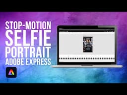 Easy Stop Motion Animation Anyone Can Try with Adobe Express