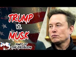 Dave Smith | Trump VS. Musk | Part Of The Problem 1272