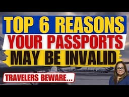 🔴IS YOUR PASSPORT INVALID? TOP 6 COMMON REASONS YOUR PASSPORT MAY BE INVALID & CAUSES TRAVEL ISSUES