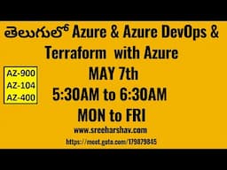 (తెలుగులో ) Real-Time Azure Daily Batch MAY 7th 5:30AM-6:30AM Azure DevOps & Terraform With Azure