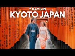 48-hour guide to Kyoto Japan (everything we did)😍🇯🇵