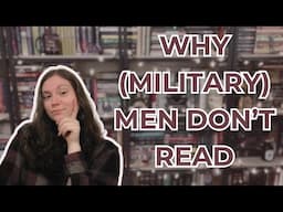 Why (Military) Men Don't Read