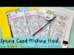 Spring Card Making Haul | New Stamps, Basics, & Favorite Restocks | Card Making Craft Supply Haul